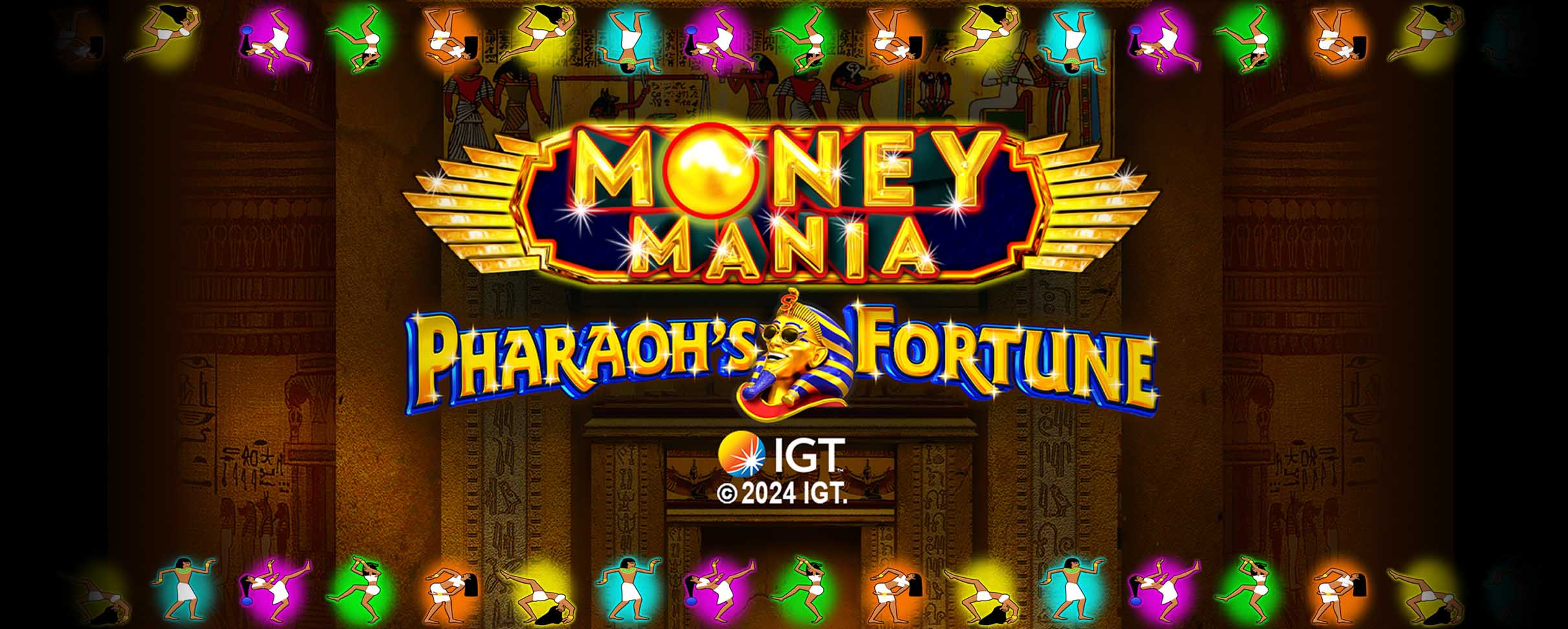 MONEY MANIA PHARAOH'S FORTUNE